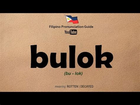BULOK: Tagalog.